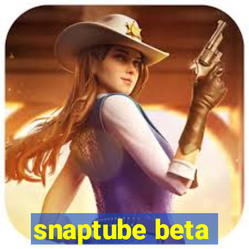 snaptube beta